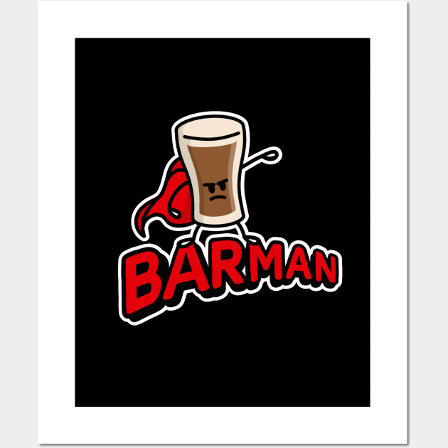 Barman, superhero barkeeper stout beer pub Ireland Wall Art by LaundryFactory